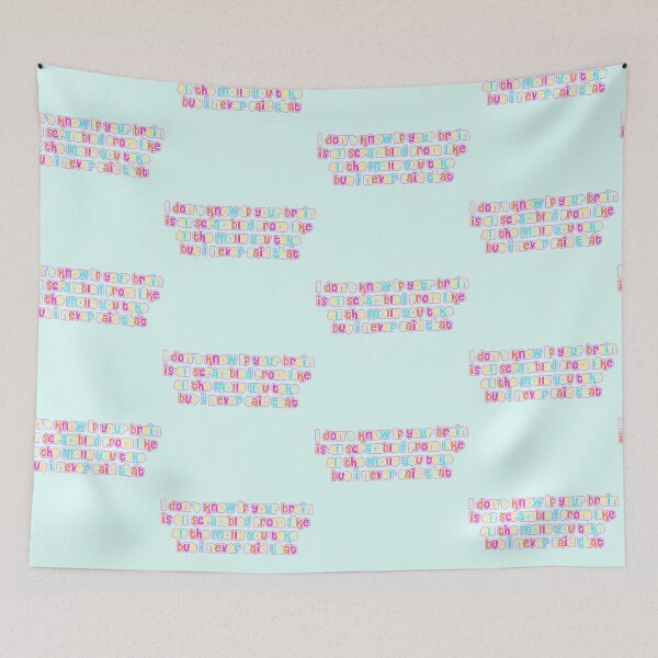 Item preview, your brain is all scrambled from like all the molly you take - maddy euphoria designed and sold by Ella3627.