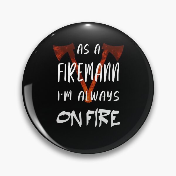 Item preview, A fireman is always on duty designed and sold by ela-94.