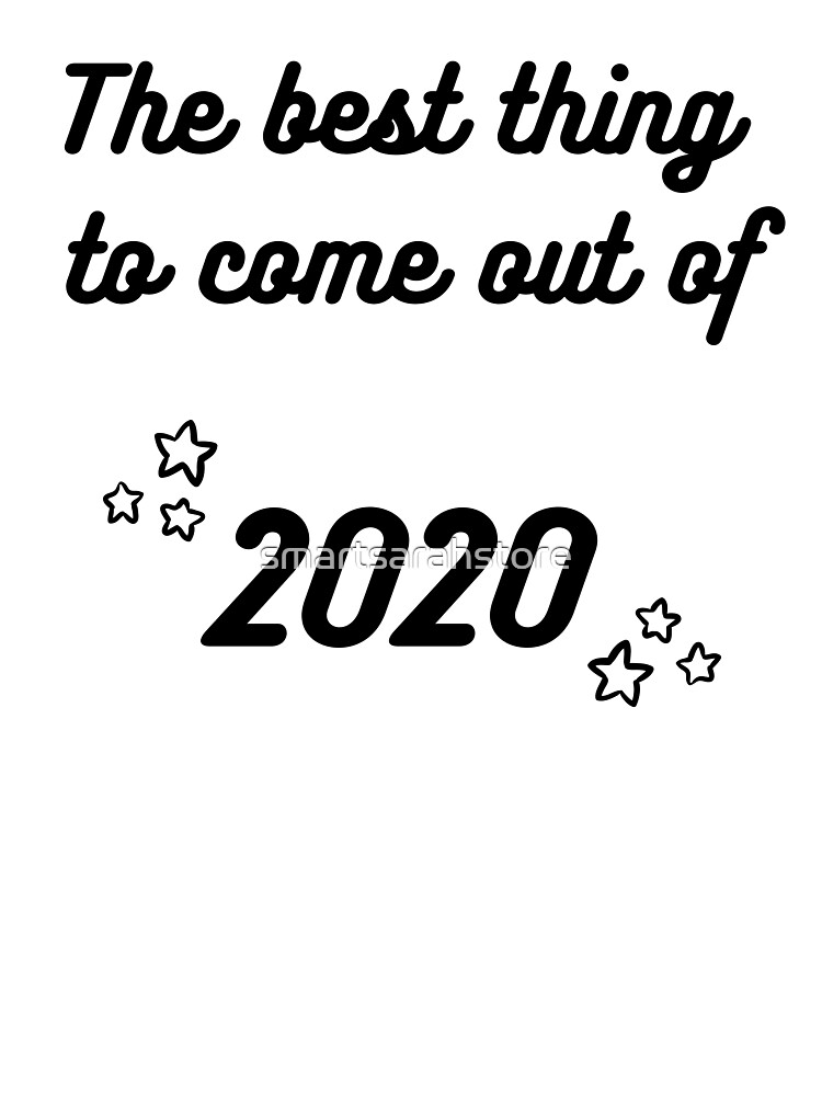 the best thing to come out of 2020 onesie