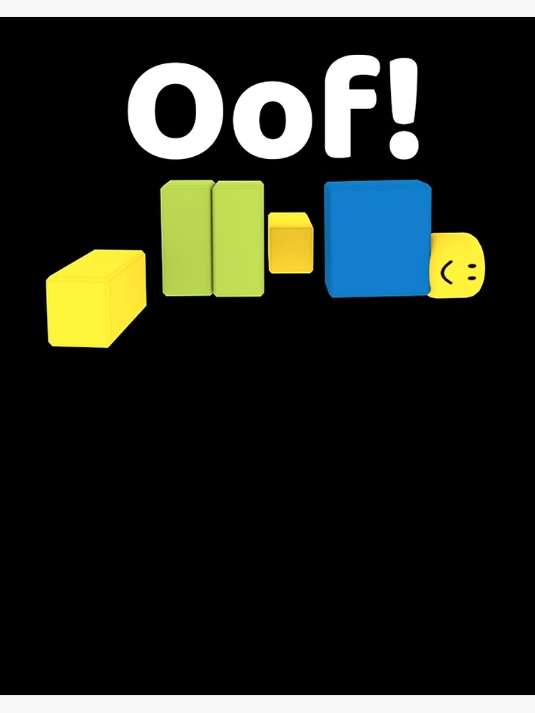 Oof Roblox Oof Meme Gaming Noob For Kids Roblox Art Board Print By Elkevandecastee Redbubble - oof roblox game