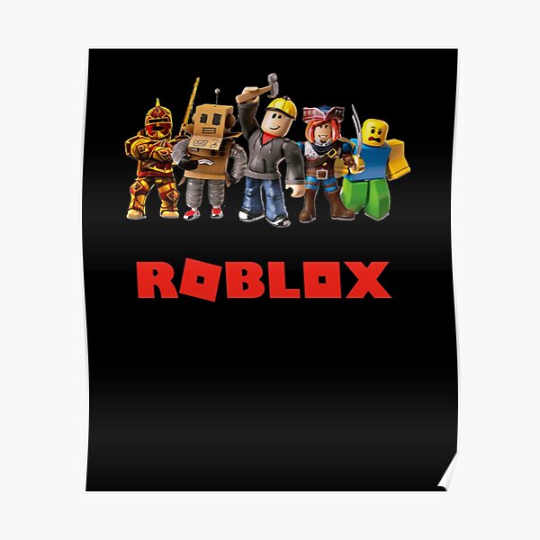 Roblox Roblox Poster By Elkevandecastee Redbubble - un poco loco roblox meme youtube