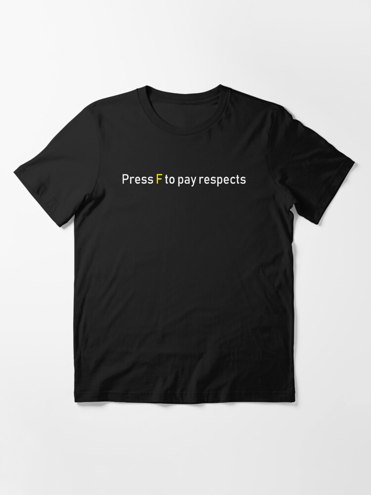 Men's Trendy Shirt Meme Press F to Pay Respect Sign Trend Design Shirt Tees  - Valiant Premium Clothing