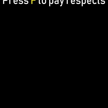 Press F to pay respects Essential T-Shirt for Sale by patriotazx