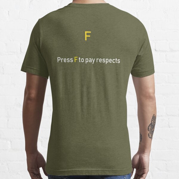 Press F to pay respects Essential T-Shirt for Sale by patriotazx