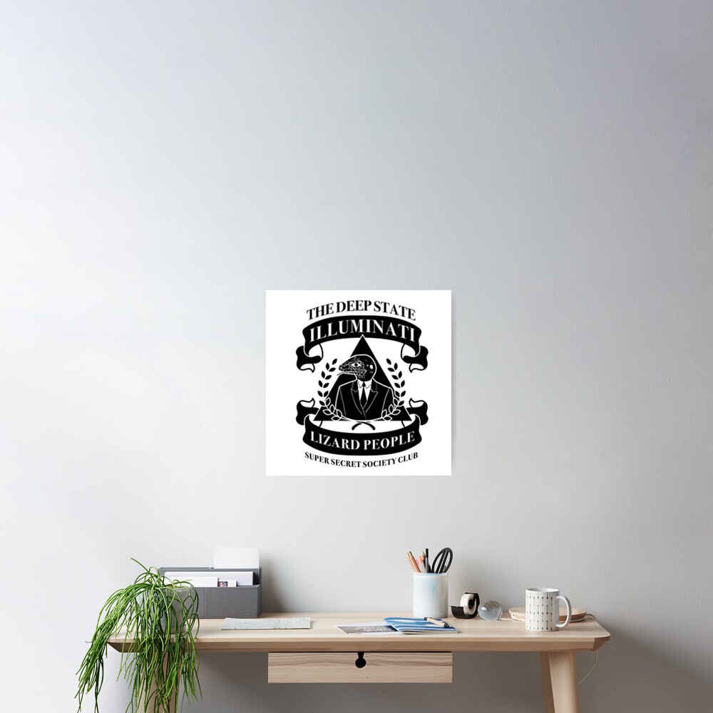 Deepstate Illuminati Lizard People Secret Society Club Poster
