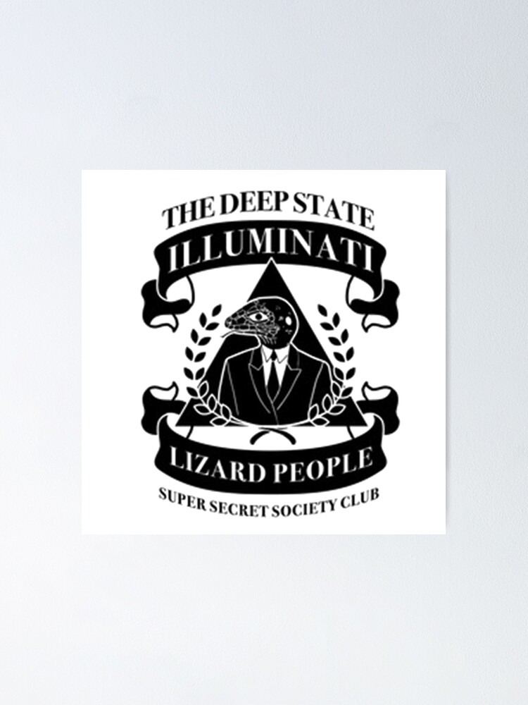 Alternate view of Deepstate Illuminati Lizard People Secret Society Club Poster