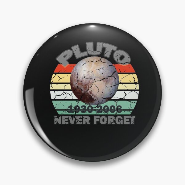 Item preview, Pluto Never Forget- Pluto is a Planet- Remember Pluto designed and sold by EvaWolf.