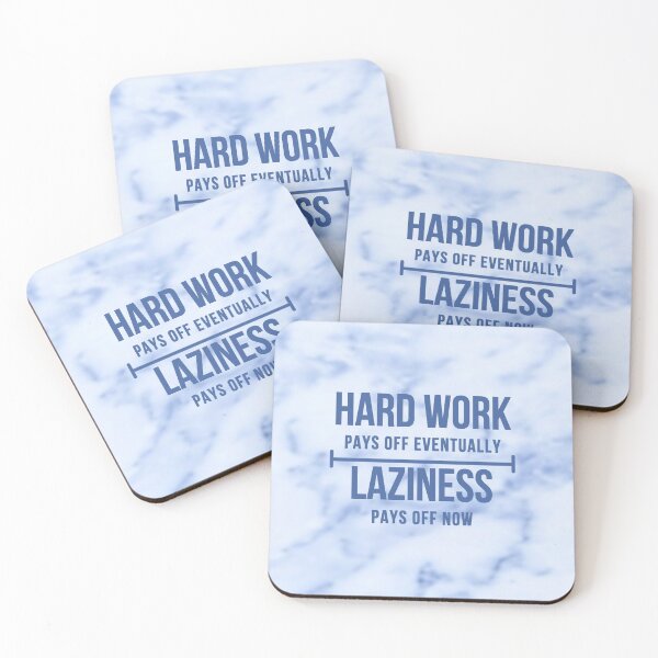 Item preview, Hard Work pays off Later, Laziness pays off Right Now designed and sold by skykarrot.