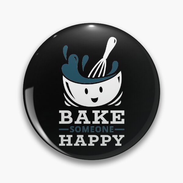 Item preview, Bake Someone Happy Baking Pun designed and sold by CrystalCrush.