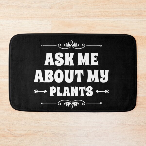 Item preview, Ask me about my plants  designed and sold by MillanMarketing.