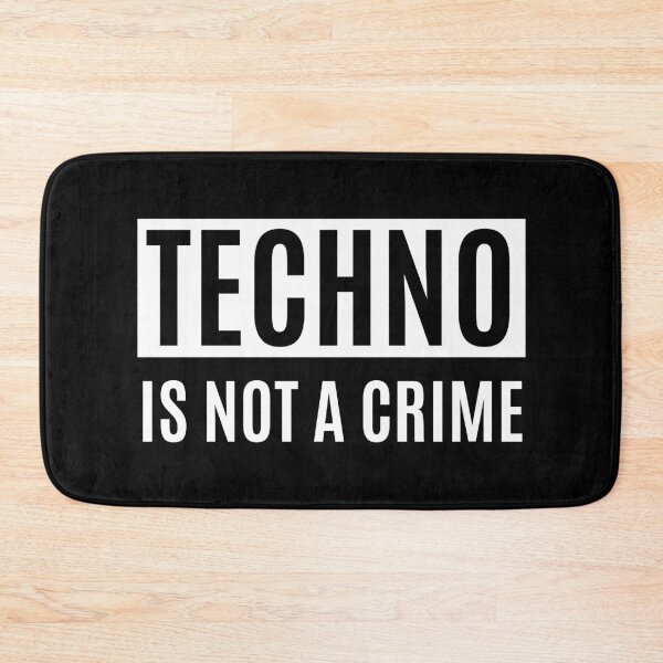 Item preview, Techno Is Not A Crime designed and sold by m95sim.