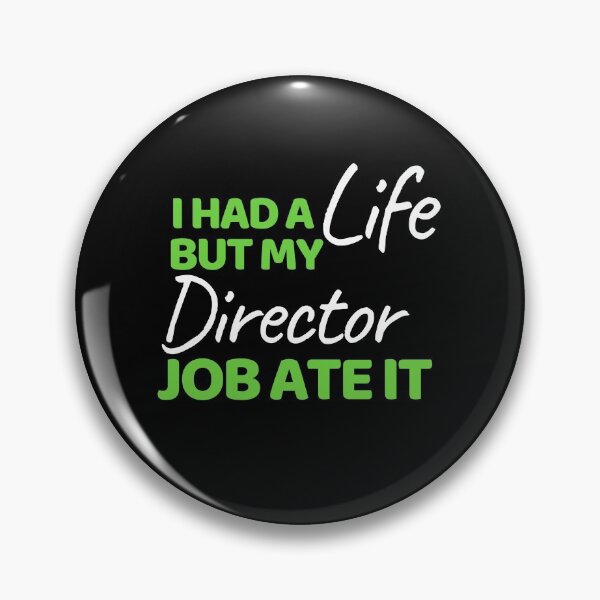 Item preview, I Had A Life But My Director Job Ate It designed and sold by bifkee19.