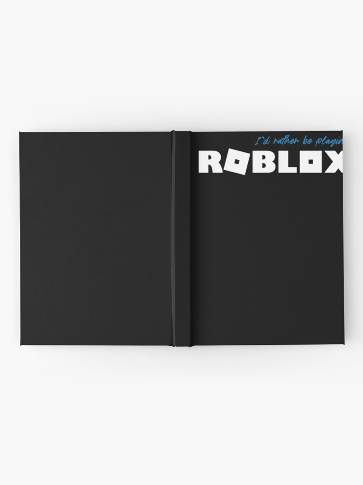 Roblox Roblox Hardcover Journal By Elkevandecastee Redbubble - roblox but no one knows english youtube roblox roblox memes