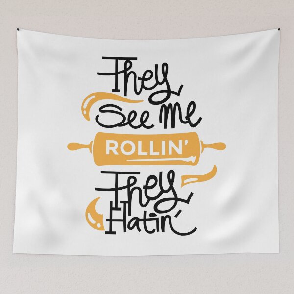 Item preview, They See Me Rollin They Hatin Funny Baking Pun designed and sold by CrystalCrush.