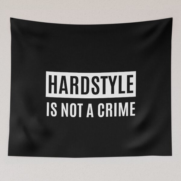 Item preview, Hardstyle Is Not A Crime designed and sold by m95sim.