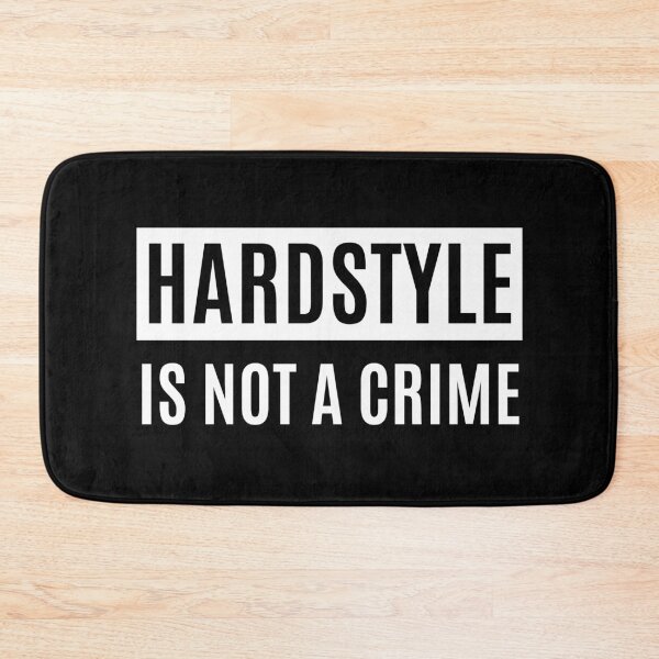 Item preview, Hardstyle Is Not A Crime designed and sold by m95sim.