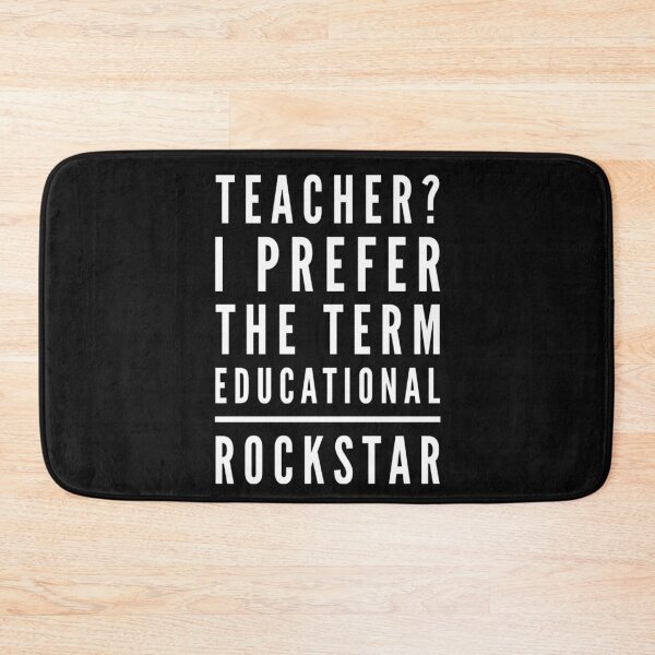 Item preview, Teacher ? I prefer the term educational rockstar  designed and sold by Esmilna Castillo.