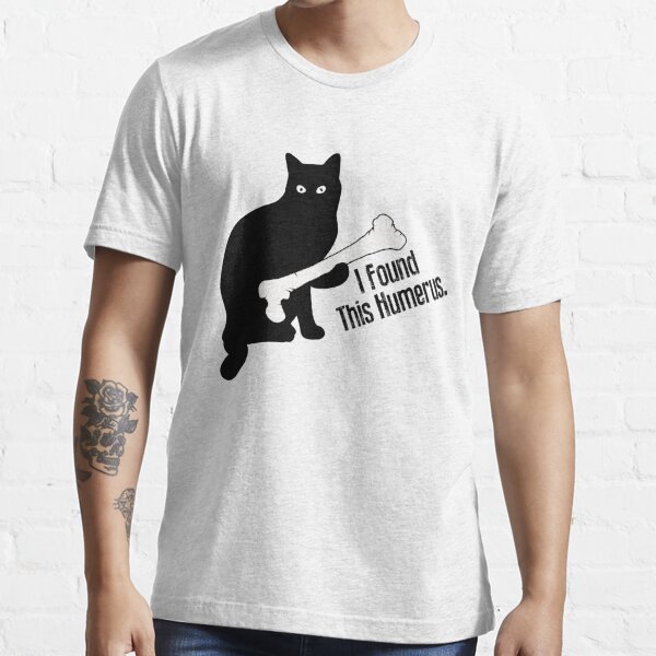 cat humerus shirt