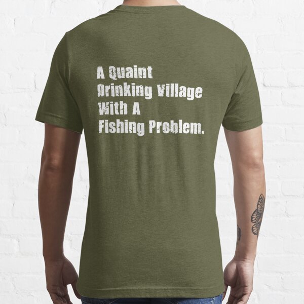  HOMER ALASKA Drinking Town with a Fishing Problem T-Shirt :  Clothing, Shoes & Jewelry