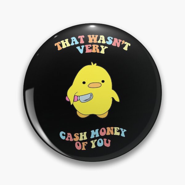 Item preview, That Wasn't Very Cash Money Of You designed and sold by spicytypo.