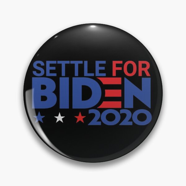 Item preview, Settle for Biden 2020  designed and sold by nhoemnhieu257.
