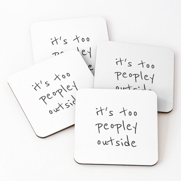 Item preview, Funny anti-social, It's too peopley outside designed and sold by Minimalist Quotes and Sayings.
