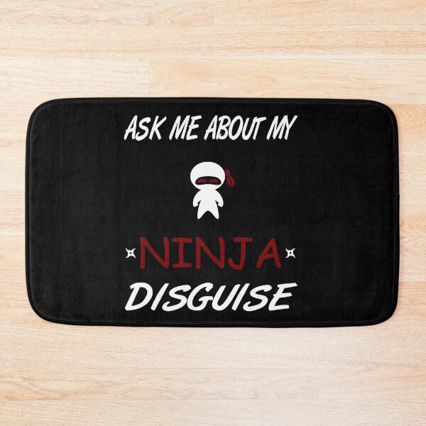 Item preview, Ask Me About My Ninja Disguise designed and sold by AnimaLovers.