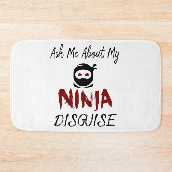 Item preview, Ask Me About My Ninja Disguise designed and sold by AnimaLovers.