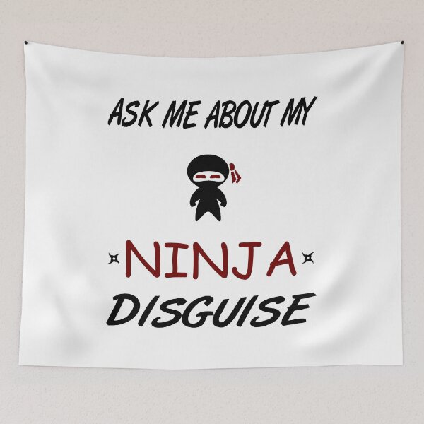 Item preview, Ask Me About My Ninja Disguise designed and sold by AnimaLovers.