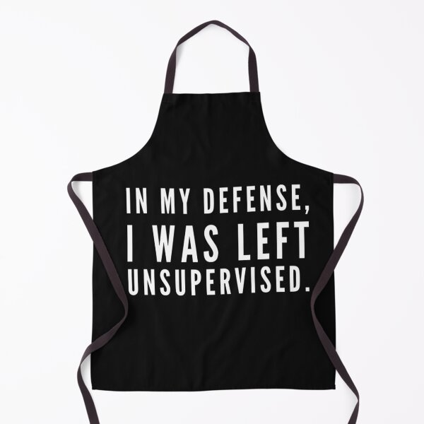Item preview, In my defense, I was left unsupervised designed and sold by Esmilna Castillo.