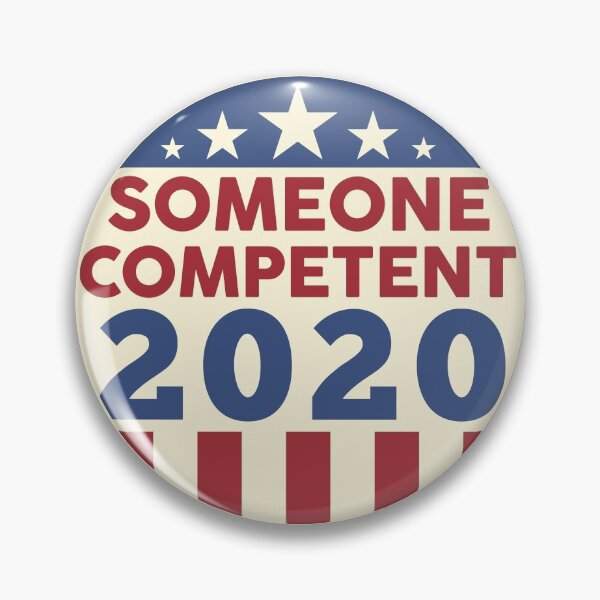 Item preview, Someone Competent 2020 designed and sold by BaseDemocracy.
