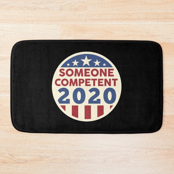 Item preview, Someone Competent 2020 designed and sold by BaseDemocracy.