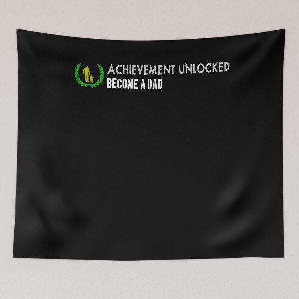 Item preview, Achievement unlocked BECOME A FATHER designed and sold by patriotazx.