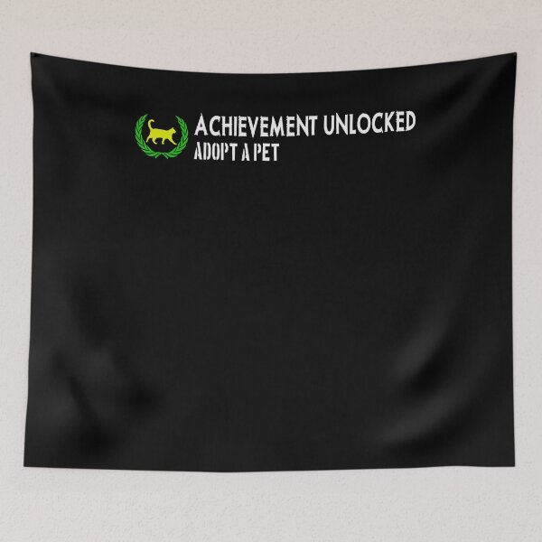 Item preview, Achievement unlocked ADOPT A PET designed and sold by patriotazx.