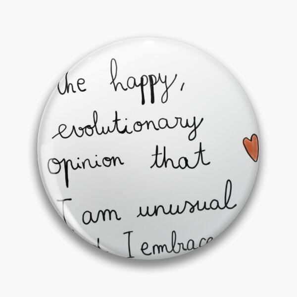 Item preview, I’ve come to the happy, evolutionary opinion that I am unusual and I embrace it. designed and sold by Abracadabrantes.