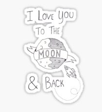 To The Moon And Back - Black & White Sticker