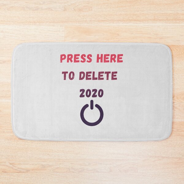 Item preview, Funny Press Here to Delete 2020 designed and sold by MoMasry.