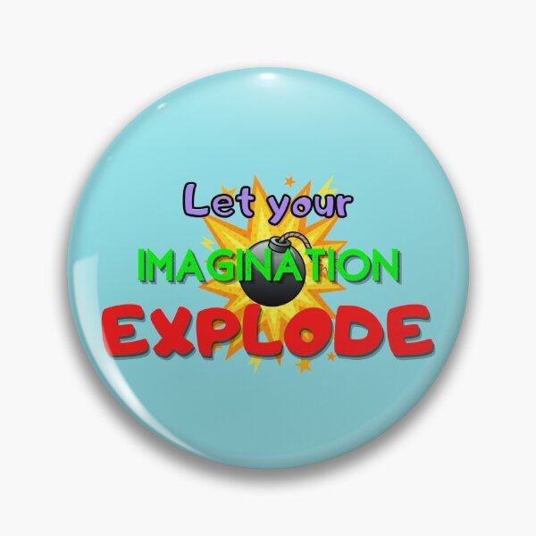 Item preview, Let Your Imagination Explode designed and sold by DesignsByJimi.