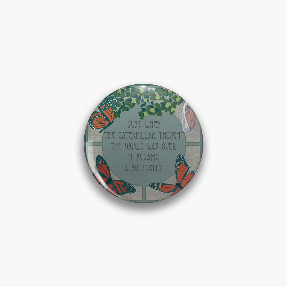 Chrysalis Pin