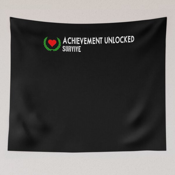 Item preview, Achievement unlocked SURVIVE designed and sold by patriotazx.