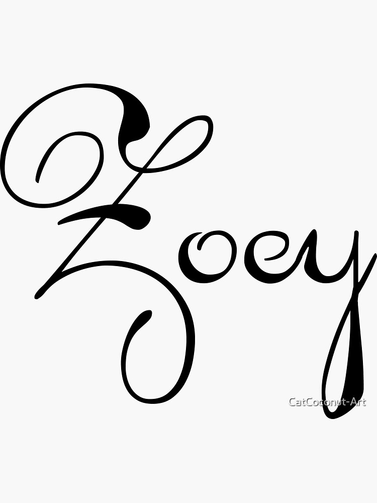 "Pick your name. Zoey" Sticker by CatCoconutArt Redbubble