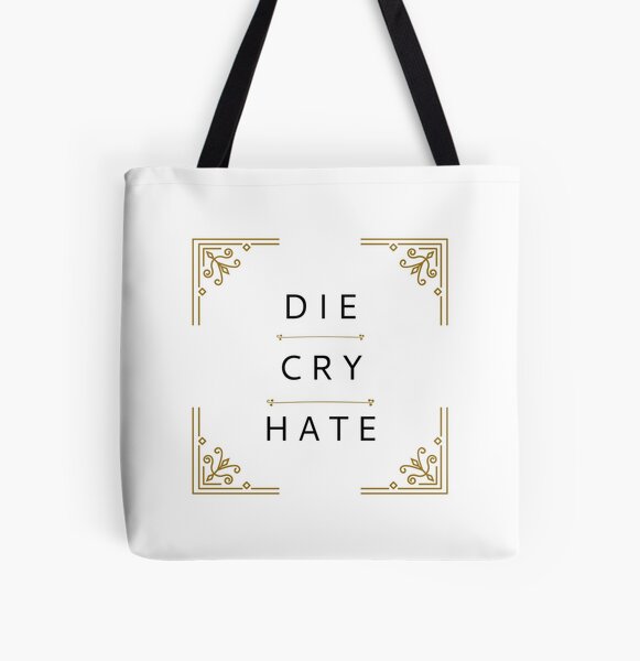 Die Cry Hate, Gold Border All Over Print Tote Bag