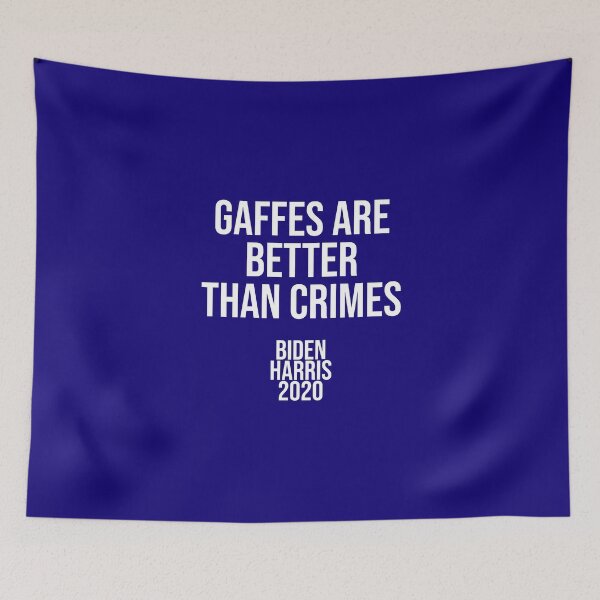 Item preview, Gaffes are Better than Crimes designed and sold by Jason Hassett.