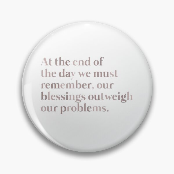 Item preview, At the end of the day we must remember, our blessings outweigh our problems. . designed and sold by oodlesstickerss.