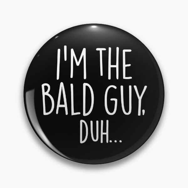 Item preview, I'm The bald Guy designed and sold by Coollage.