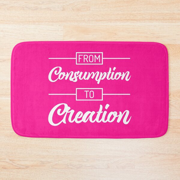 Item preview, From Consumption To Creation | Productivity | Quotes | Pink designed and sold by Wintre2.