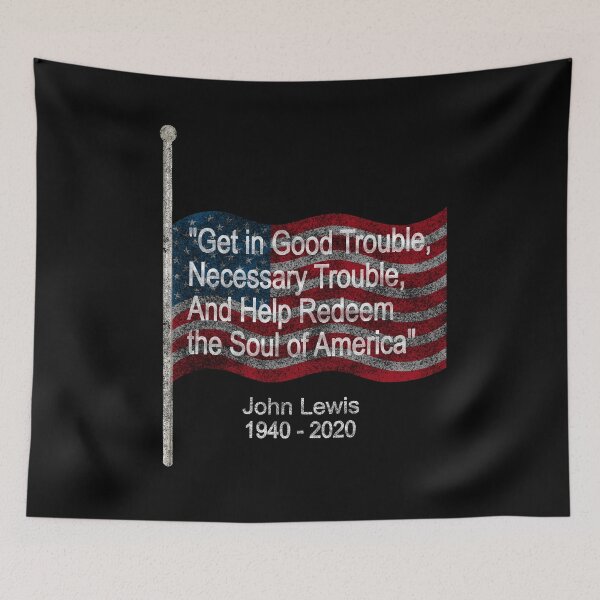 Item preview, Congressman Lewis Get in Good Trouble Civil Rights Hero Quote designed and sold by chuckletees.