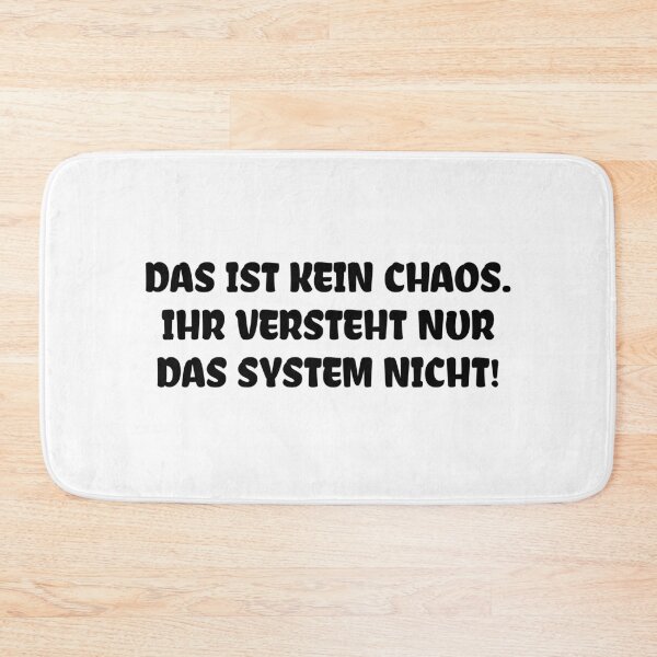 Item preview, Das ist kein Chaos. Ihr versteht nur das System nicht! Lustiger Spruch designed and sold by cursotti.