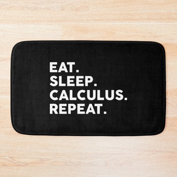 Item preview, Eat Sleep Calculus Repeat - Funny Calculus Teacher designed and sold by T-shirt For You.