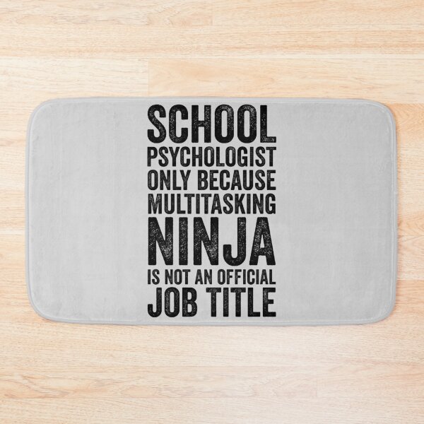 Item preview, School Psychologist: Only Because Multitasking Ninja designed and sold by kamrankhan.